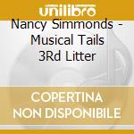 Nancy Simmonds - Musical Tails 3Rd Litter cd