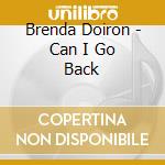 Brenda Doiron - Can I Go Back cd