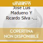 Jose Luis Madueno Y Ricardo Silva - Afroandina Christmas cd musicale di Jose Luis Madueno Y Ricardo Silva