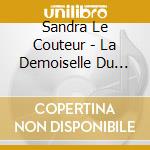 Sandra Le Couteur - La Demoiselle Du Traversier cd