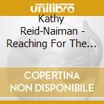 Kathy Reid-Naiman - Reaching For The Stars! cd
