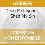 Dean Mctaggart - Shed My Sin cd