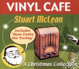 Stuart Mclean - Vinyl Cafe Christmas Collection cd musicale di Stuart Mclean