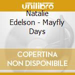 Natalie Edelson - Mayfly Days cd