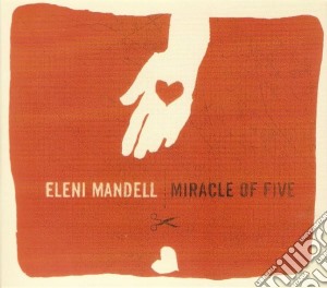 Eleni Mandell - Miracle Of Five cd musicale di Eleni Mandell