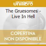 The Gruesomes - Live In Hell cd