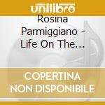 Rosina Parmiggiano - Life On The Farm cd musicale di Rosina Parmiggiano