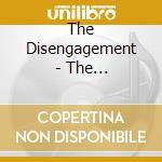 The Disengagement - The Disengagement cd