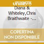 Diana & Whiteley,Chris Braithwaite - Night Bird Blues cd musicale di Diana & Whiteley,Chris Braithwaite