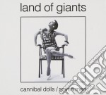 Land Of Giants - Cannibal Dolls/seven Men