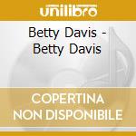 Betty Davis - Betty Davis cd musicale di Betty Davis
