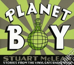 Stuart Mclean - Planet Boy cd musicale di Stuart Mclean