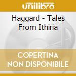 Haggard - Tales From Ithiria cd