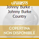 Johnny Burke - Johnny Burke Country cd
