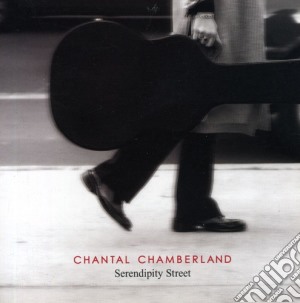 Chantal Chamberland - Serendipity Street cd musicale di Chantal Chamberland