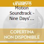 Motion Soundtrack - Nine Days' Wonder cd
