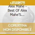Alex Mahe - Best Of Alex Mahe'S Goodtime Train cd