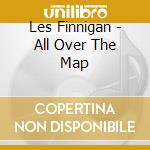 Les Finnigan - All Over The Map cd