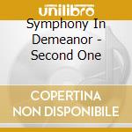 Symphony In Demeanor - Second One cd