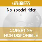 No special rider - cd