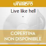 Live like hell - cd