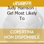 Judy Harrison - Girl Most Likely To cd