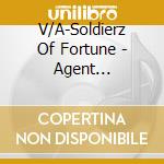 V/A-Soldierz Of Fortune - Agent Spy,Macfly,Indica,Hidra,Five Alive,Toltech,Aponaut... cd