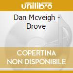 Dan Mcveigh - Drove cd