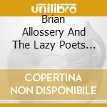 Brian Allossery And The Lazy Poets - Everybody All Together cd