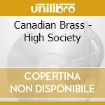 Canadian Brass - High Society cd