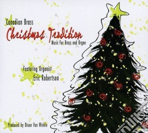 Canadian Brass: Christmas Tradition cd musicale di Canadian Brass