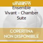 Ensemble Vivant - Chamber Suite cd