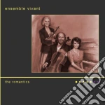 Ensemble Vivant - The Romantics cd