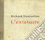Richard Desjardins - L'Existoire