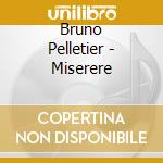 Bruno Pelletier - Miserere cd