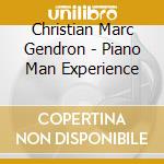 Christian Marc Gendron - Piano Man Experience