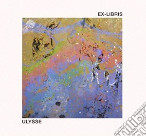 Ex-Libris - Ulysse cd musicale