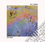 Ex-Libris - Ulysse cd