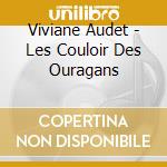 Viviane Audet - Les Couloir Des Ouragans cd