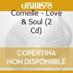 Corneille - Love & Soul (2 Cd) cd