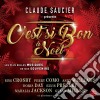 Claude Saucier Presente C'Est Si Bon A Noel / Various cd