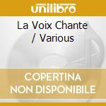 La Voix Chante / Various cd