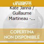 Kate Janna / Guillaume Martineau - Winter Forest Dream cd