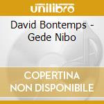 David Bontemps - Gede Nibo