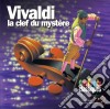 Enfants Classiques - Vivaldi La Clef Du Mystere cd