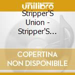 Stripper'S Union - Stripper'S Union cd
