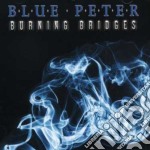 Blue Peter - Burning Bridges