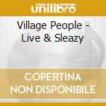 Village People - Live & Sleazy cd