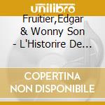 Fruitier,Edgar & Wonny Son - L'Historire De Barbar & La cd