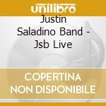 Justin Saladino Band - Jsb Live cd